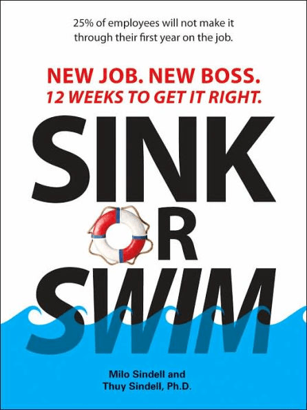 Sink or Swim: New Job. New Boss. 12 Weeks to Get it Right.